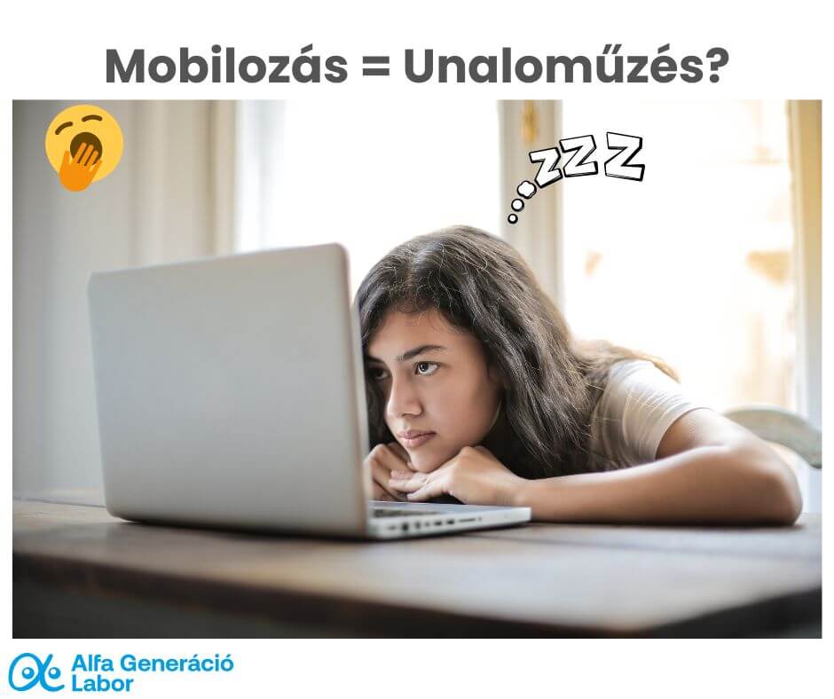 Mobilozás = Unaloműzés?